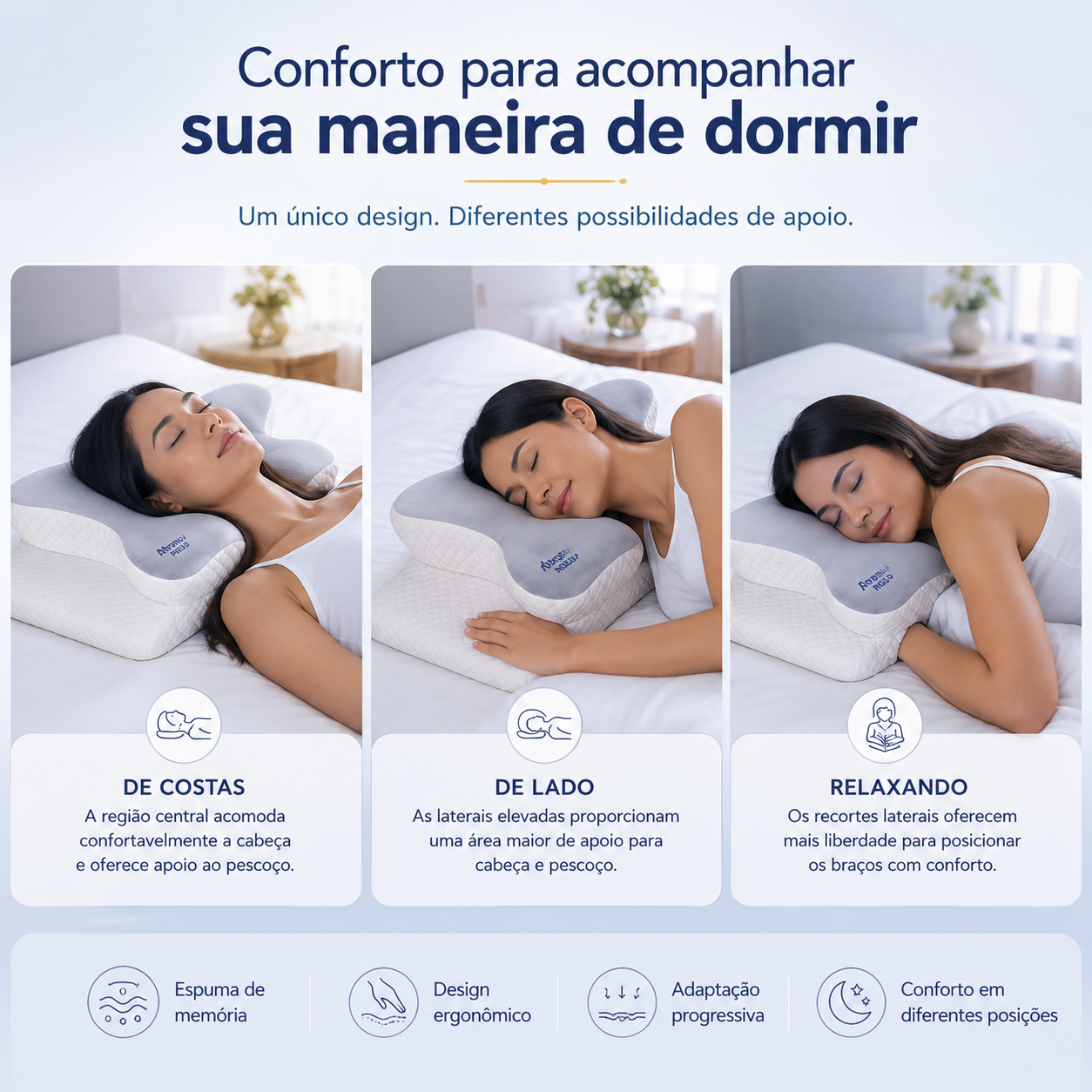 Conforto para acompanhar sua maneira de dormir: de costas, de lado e relaxando